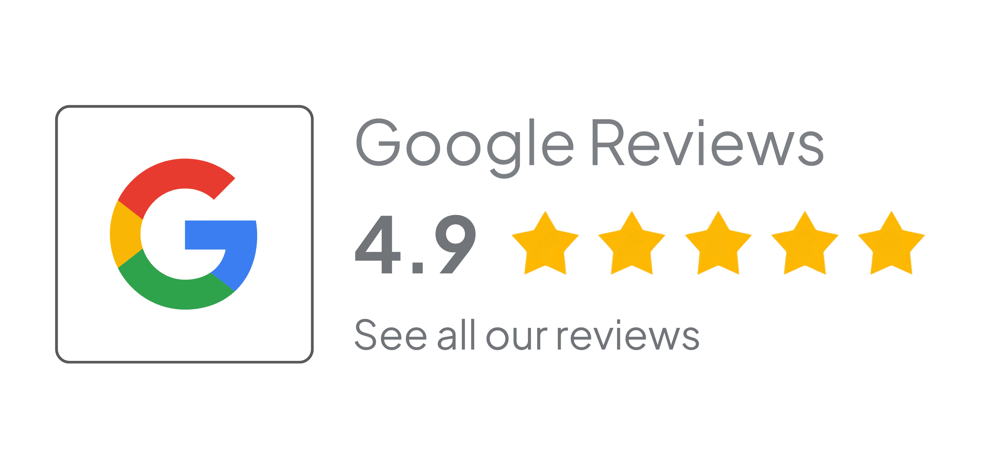 Google Reviews — rated 4.9 out of 5
